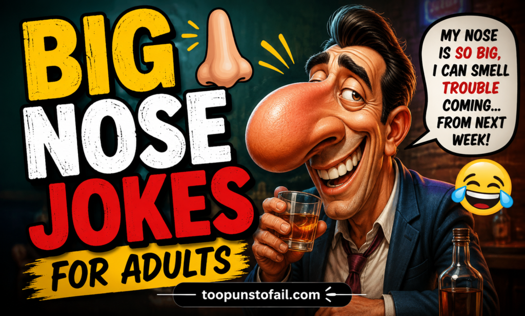 Big Nose Jokes for Adults